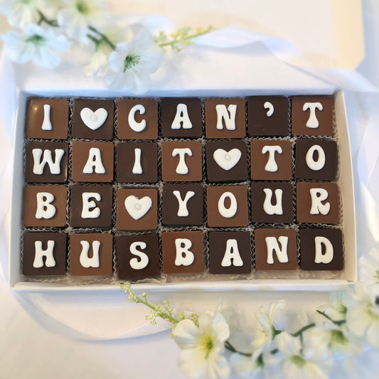 I Can't Wait To Be Your Husband Chocolates - Grooms Gift to Bride