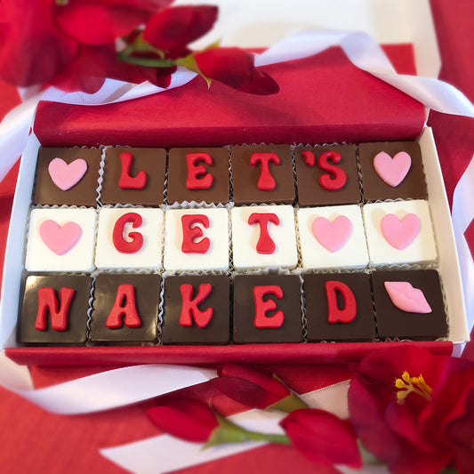 Lets Get Naked, I Want You Naked, and I Love You Naked  Chocolate Message